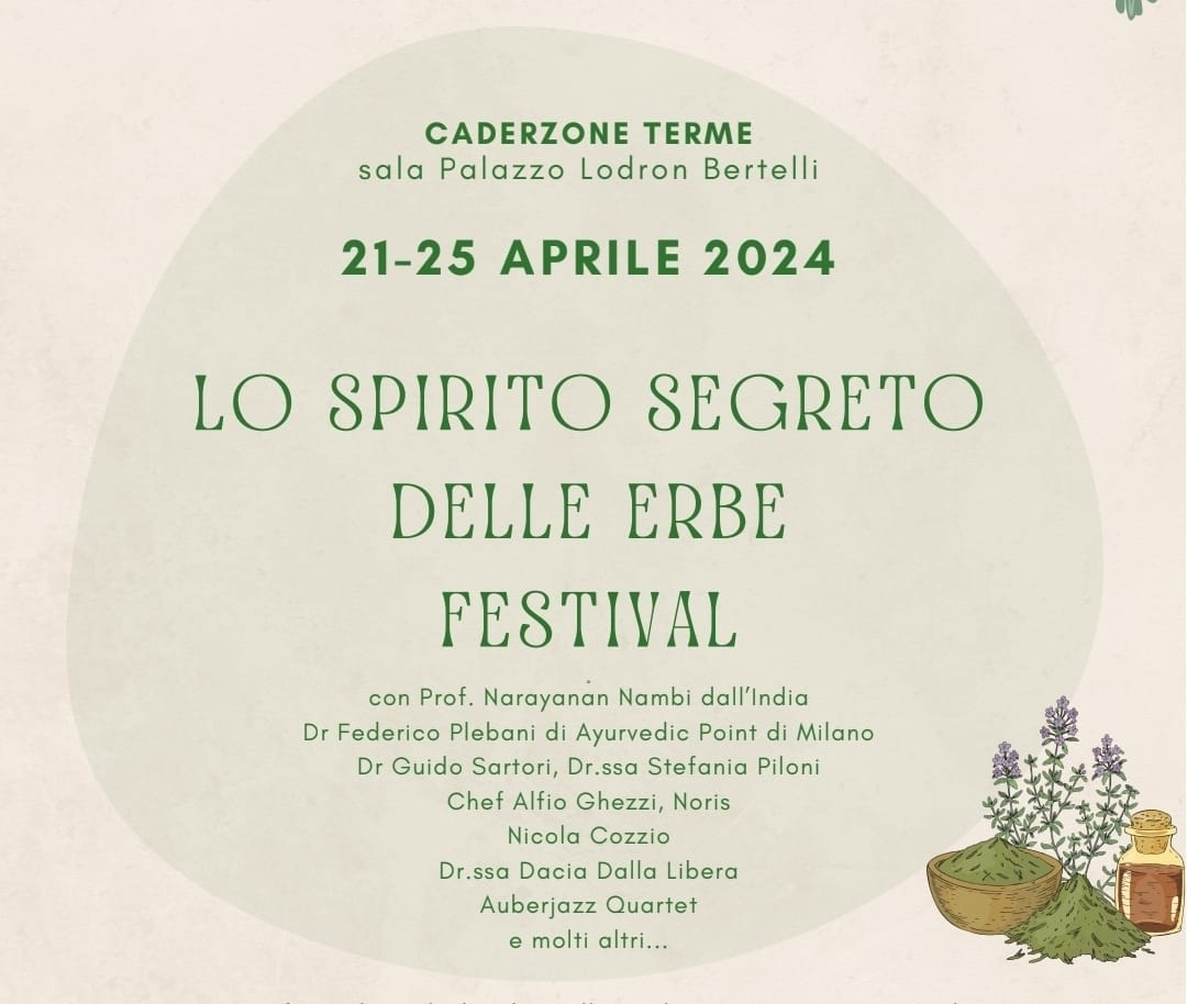 “Lo spirito segreto delle erbe” Festival – 21/25 Aprile 2024 – Sala Bertelli, Borgo della Salute, Caderzone Terme